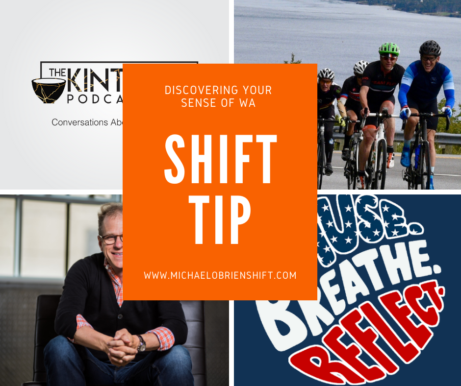 Shift Tip: Discovering Your Sense of Wa