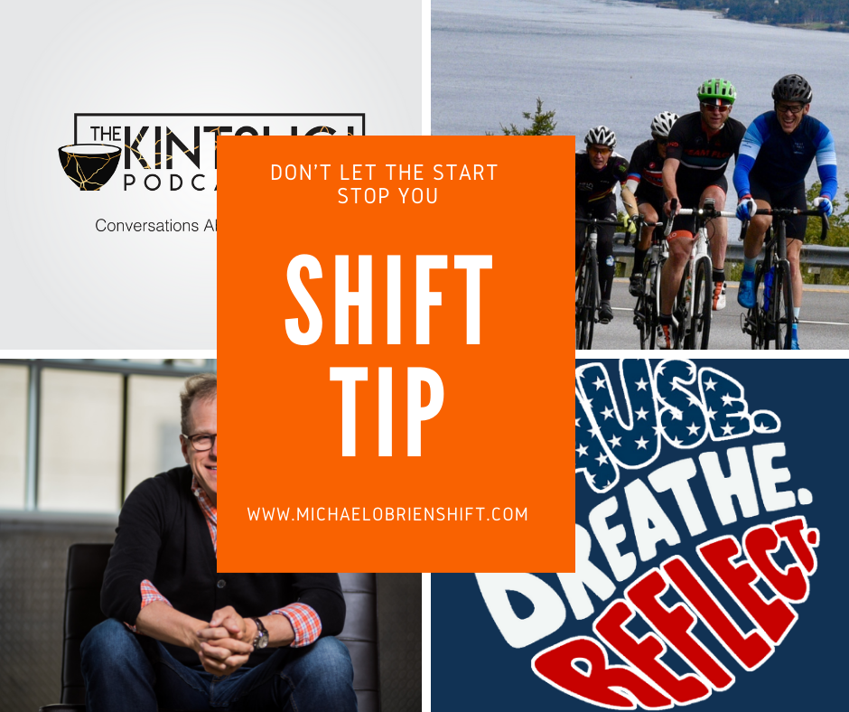Shift Tip: Don't Let the Start Stop You